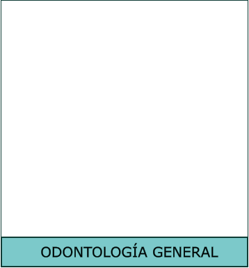 ODONTOLOGÍA GENERAL