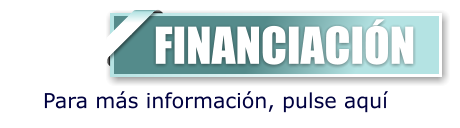 FINANCIACIÓN  Para más información, pulse aquí